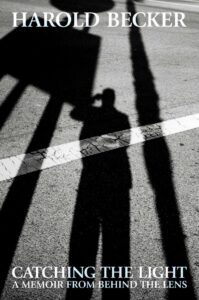 Catching The Light - A memoir from behind the lens